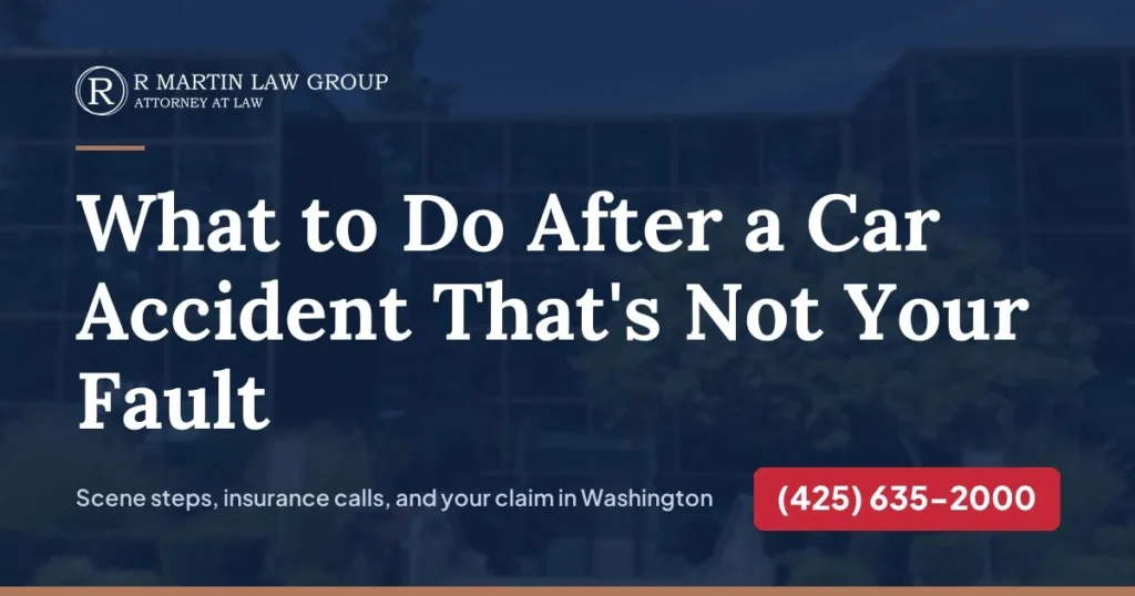What to do after a car accident that's not your fault in Washington