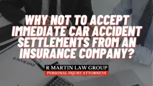Why Not To Accept Immediate Car Accident Settlements From An Insurance Company_Federal Way