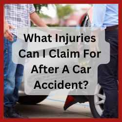What Injuries Can I Claim For After A Car Accident