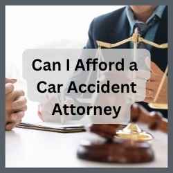 Can I Afford a Car Accident Attorney