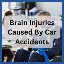 Brain Injuries Caused By Car Accidents