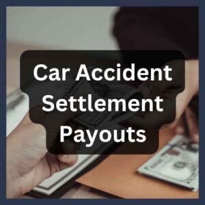 Car Accident Settlement Payouts Guide for Bellevue Victims Car Accident Settlement Payouts
