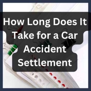 How Long Does It Take for a Car Accident Settlement in Bellevue