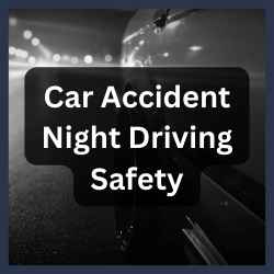 Car Accident Night Driving Safety