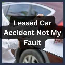 Leased Car Accident Not My Fault