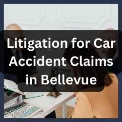 Litigation for Car Accident Claims in Bellevue