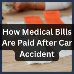 How Medical Bills Are Paid After Car Accident