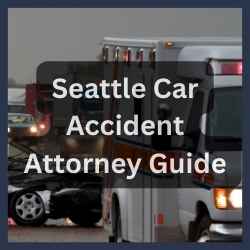 Seattle Car Accident Attorney Guide Seattle Car Accident Attorney Guide