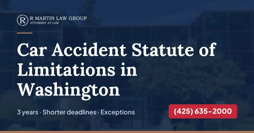 Car accident statute of limitations in Washington, R Martin Law Group card