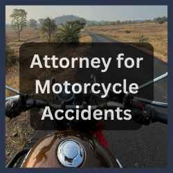 Attorney for Motorcycle Accidents Seattle Attorney for Motorcycle Accidents