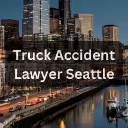 Truck Accident Lawyer Seattle Truck Accident Lawyer Seattle