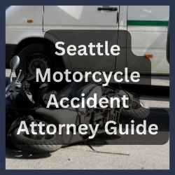 Seattle Motorcycle Accident Attorney Guide