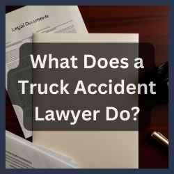 What Does a Truck Accident Lawyer Do