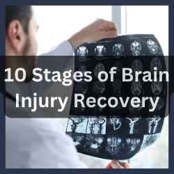 10 Stages of Brain Injury Recovery
