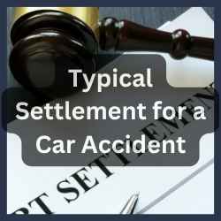 Typical Settlement for a Car Accident
