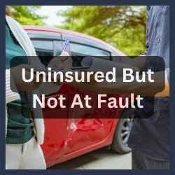 Uninsured But Not At Fault