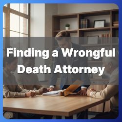 Finding a Wrongful Death Attorney